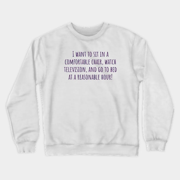 Reasonable Hour Crewneck Sweatshirt by ryanmcintire1232